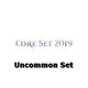 Core 2019: Uncommon Set