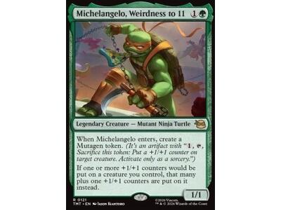Michelangelo, Weirdness to 11
