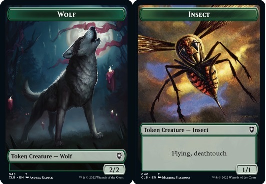 Wolf Token  (G 2/2) // Insect Token (G 1/1 with flying and deathtouch)