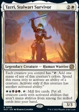 Tazri, Stalwart Survivor